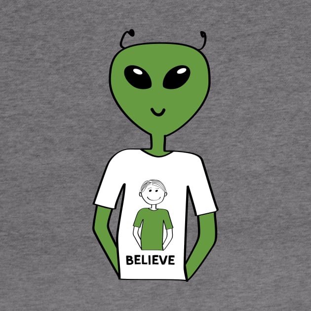 "Believe" T-shirt with Alien Wearing a T-shirt with a Human (Guy) by Markadesign